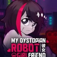 My Dystopian Robot Girlfriend